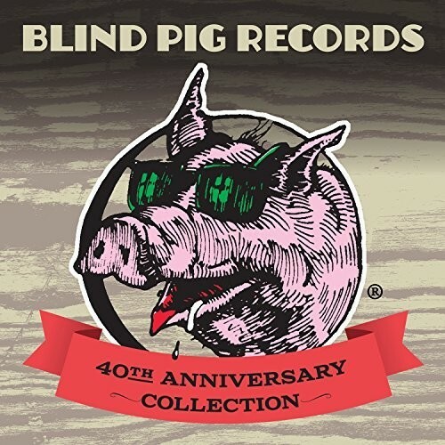 Blind Pig Records 40th Anniversary Collection