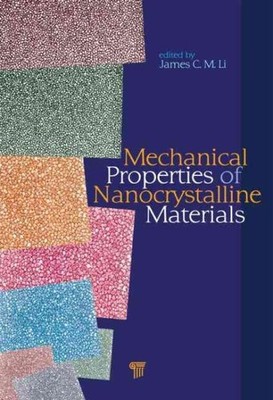 Mechanical Properties of Nanocrystalline Materials, Hardcover by Li, James C....