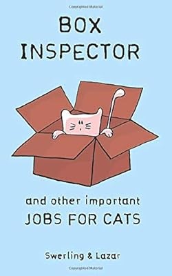 Box Inspector and other Important Jobs for Cats, Lazar, Ralph & Swerling, Lisa, 