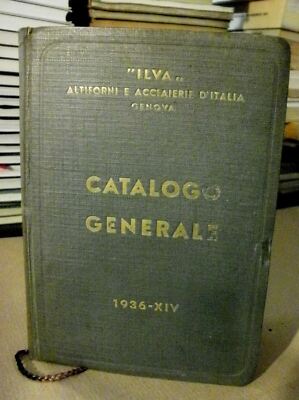 ILVA Hochöfen und Stahlwerke Italiens Genua GENERALER KATALOG 1936