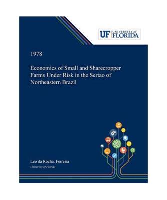 Economics of Small and Sharecropper Farms Under Risk in the Sertao of Northeaste