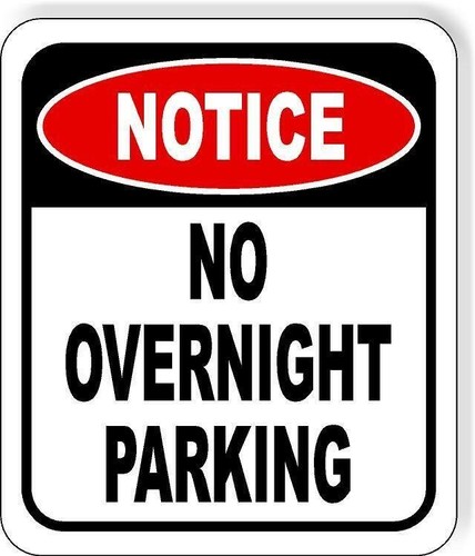 NOTICE No Overnight Parking METAL Aluminum composite outdoor sign | eBay