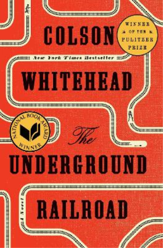Colson Whitehea The Underground Railroad (Pulitzer Prize Winn (Copertina rigida)