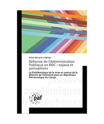 Réforme de l'Administration Publique en RDC : enjeux et perceptions: La Problé