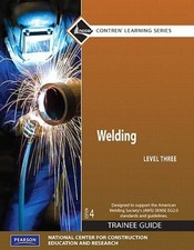 Welding Level 3 Trainee Guide, Paperback (4th...