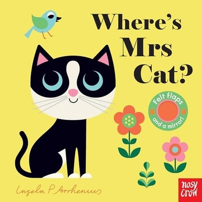 Where's Mrs Cat? (Felt Flaps) [Board book] - Board Book NEW Arrhenius, Inge 29/0