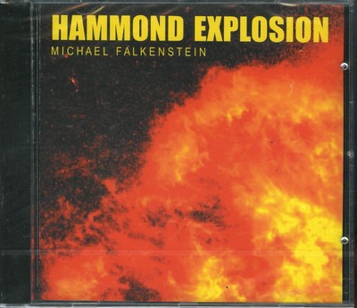 MICHAEL FALKENSTEIN - Hammond Explosion CD [NEW & SEALED] Organ