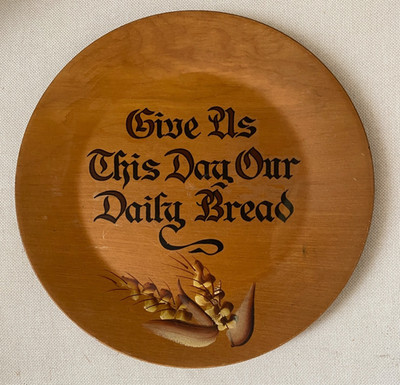 Vintage Woodcroftery Wood Give Us This Day Our Daily Bread 8 in Plate