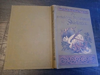 Die vorzüglichsten Beschäftigungen des Dilettanten Handbuch Kunstarbeiten 1895
