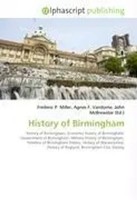 Frederic P. Miller (U. A.) | History Of Birmingham | Taschenbuch | Englisch