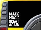 Make Music Great Again L184 8 inch Sticker instrument decal