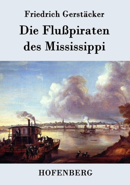 Die Flußpiraten Des Mississippi | Buch | 9783843074186
