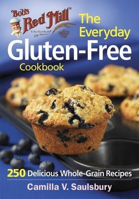 Bob's Red Mill Everyday Gluten-Free Cookbook: 2 by Saulsbury, Camilla 077880500X