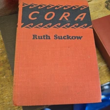 Ruth Suckow CORA :  A Novel 1st Edition Second Printing
