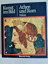 Kunst im Bild - Athen und Rom - Bildband - sehr gut erhalten