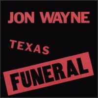 Jon Wayne - Texas Funeral - Cd - G3Z