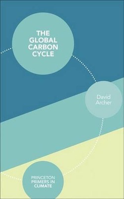 The Global Carbon Cycle by David Archer (English) Paperback Book