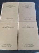 Table  Of Natural Logarithms Volume I - IV Federal Works Projects 1941 Edition