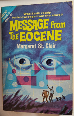 Margaret St.Clair - ACE M-105 Three Worlds of Futurity / Message From the Eocene