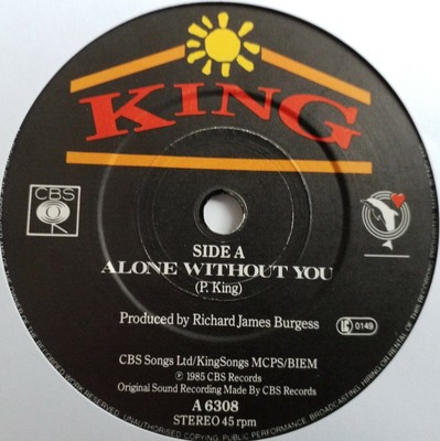 King - Alone Without You - 7'' Vinyl Single (2)