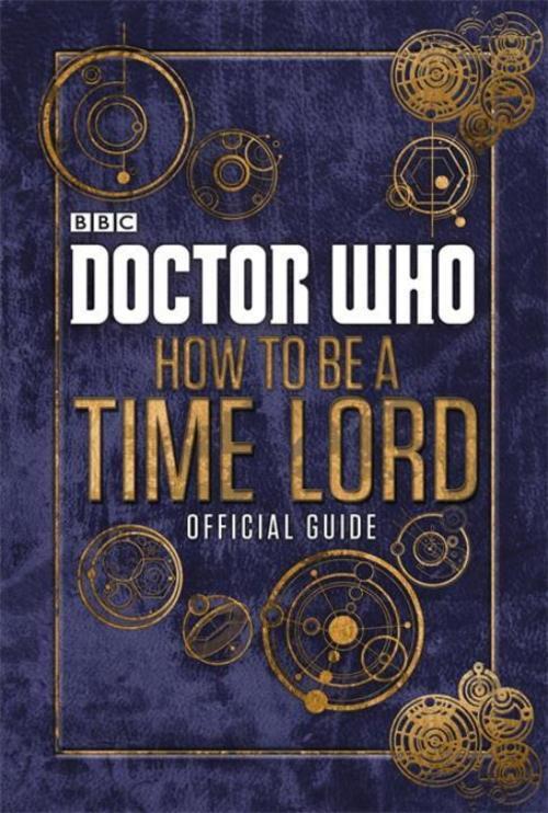 Thumbnail - Doctor Who: How To Be A Time Lord - The Official Guide Craig Donaghy