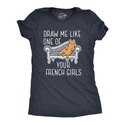 Womens Draw Me Like One Of Your French Girls T Shirt Funny Cat Joke Graphic