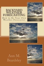 Backyard Weather Forecasting by Ann M. Beardsley (English) Paperback Book