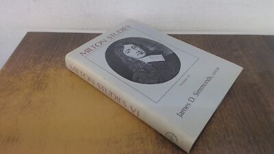 			Milton Studies: v. 6, SIMMONDS, University of Pittsburgh Press, 1		