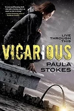 Vicarious Hardcover Paula Stokes