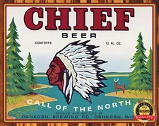 Chief Beer - Oshkosh Wisconsin - 1965 Rare - Metal Sign 11 x 14