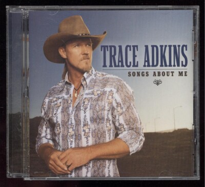 Songs About Me by Trace Adkins (CD, Mar-2005, Capitol Nashville)