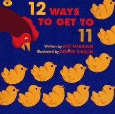 12 Ways to Get to 11, Paperback by Merriam, Eve; Karlin, Bernie (ILT), Brand ...