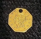 1855 California Fractional Gold Liberty Head Octagonal $1 Dollar Coin Holed
