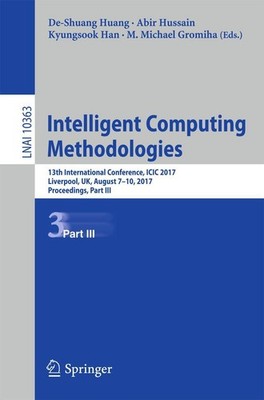 Intelligent Computing Methodologies De-Shuang Huang