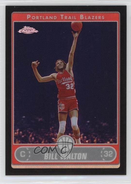 2006-07 Topps Chrome Black Refractor /99 Bill Walton #155 HOF 0og1