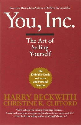 You, Inc.: The Art of Selling Yourself (Warner Business) - paperback Beckwit...