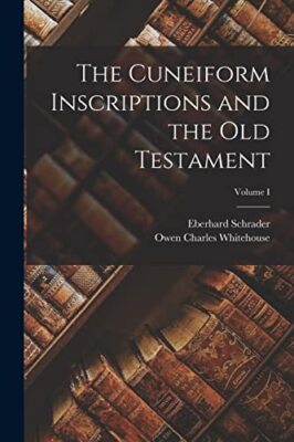 Schrader - Cuneiform Inscriptions and the Old Testament  Volume I - Ne - X555z