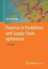 Prozesse in Produktion Und Supply Chain Optimieren