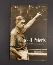 Sir Rudolf Peierls: Selected Private And Scientific Correspon... - 9789812797063