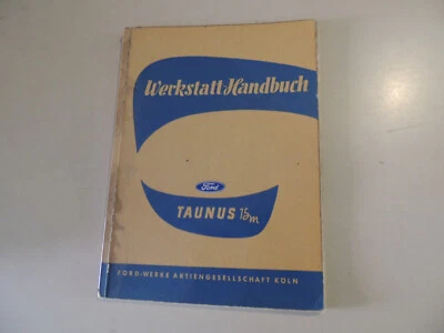 Werkstatthandbuch Ford Taunus 15M G4 BAL BAC BC BK Ausgabe 04.1956 - Bild 1 von 4