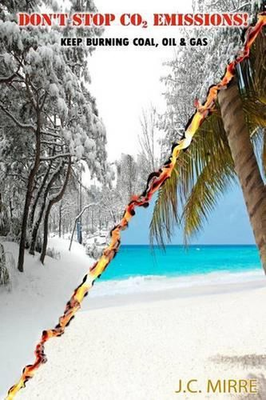 #ad Don#x27;t Stop CO2 Emissions Keep Burning Coal Oil and Gas : CO2 the Gas of Life $13.86