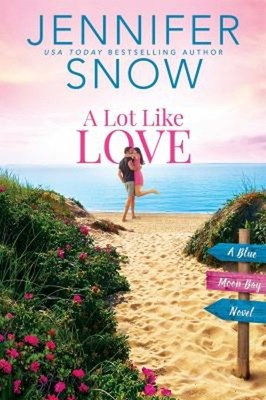 A Lot Like Love Mass Market Paperbound Jennifer Snow