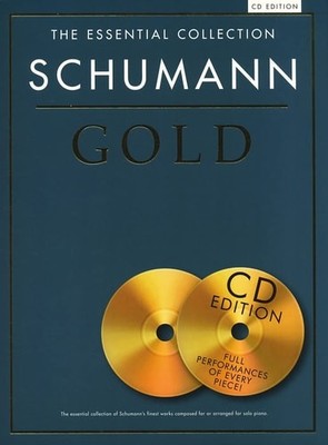 The Essential Collection: Schumann Gold (CD Edition, SCHUMANN  ROBERT (CO, Good