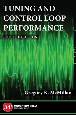 Gregory K. Mcmillan | Tuning and Control Loop Performance, Fourth Edition | Buch