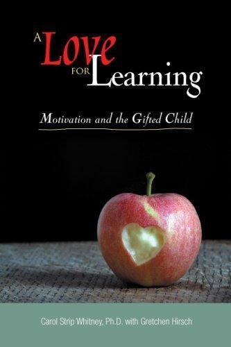 A Love for Learning: Motivation and the Gifted Child 2007 by Carol S Whitney - Picture 1 of 1