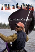 A Walk On The Wild Side Rowhan Marshall Taschenbuch Kartoniert / Broschiert 2007