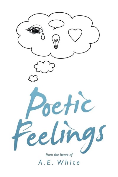 A. E. White | Poetic Feelings | Taschenbuch | Englisch (2022)-image