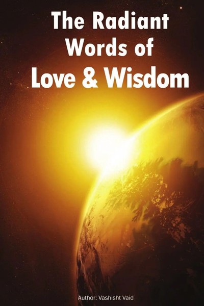 Vashisht Vaid | The Radiant Words Of Love & Wisdom | Taschenbuch | Englisch-image