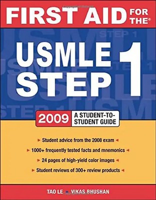First Aid for the USMLE Step1: 2009: A Student to Student Guide - Le, Tao