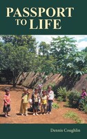Dennis Coughlin | Passport To Life | Buch | Englisch (2012) | Gebunden